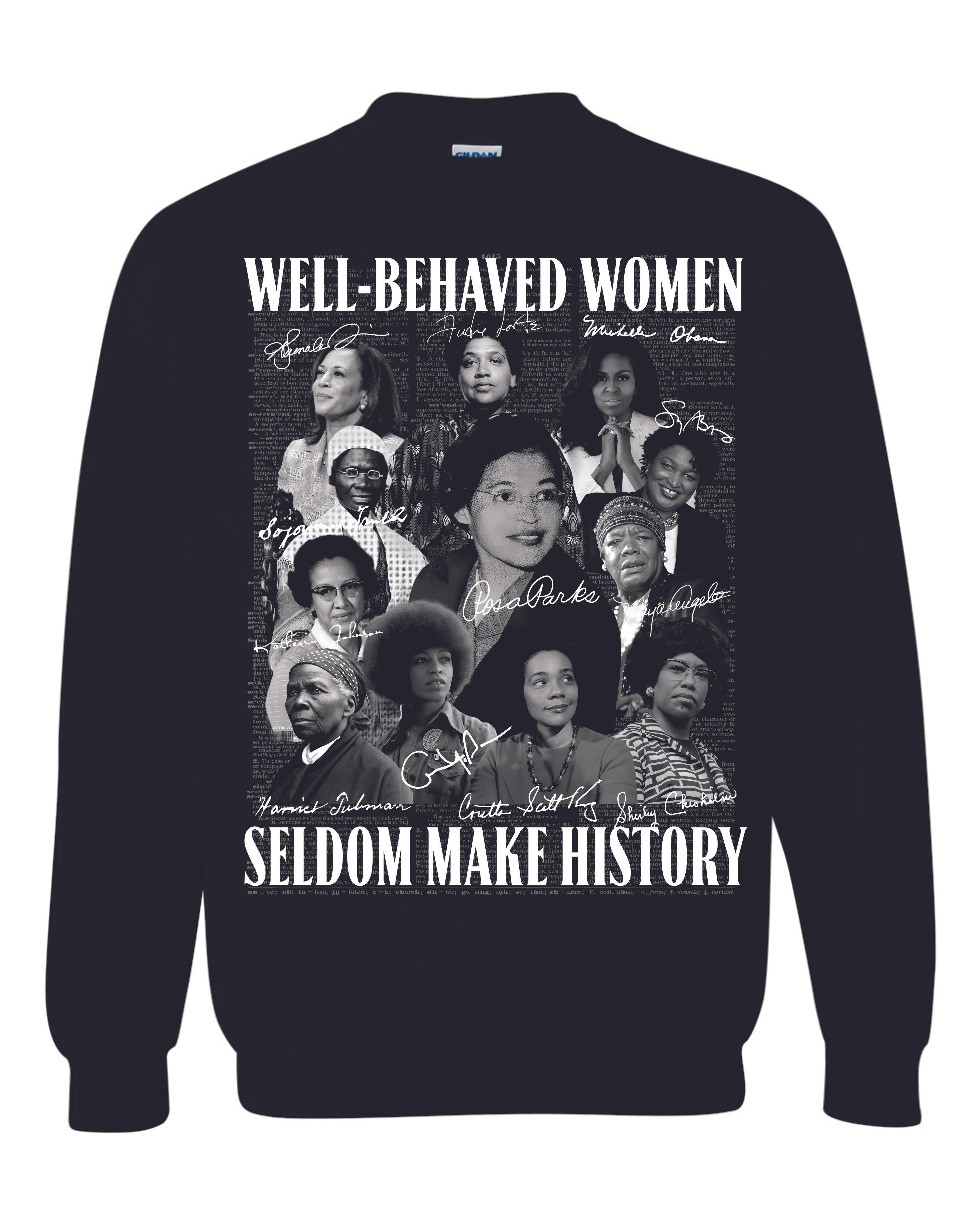 Well Behaved Women Sweatshirt