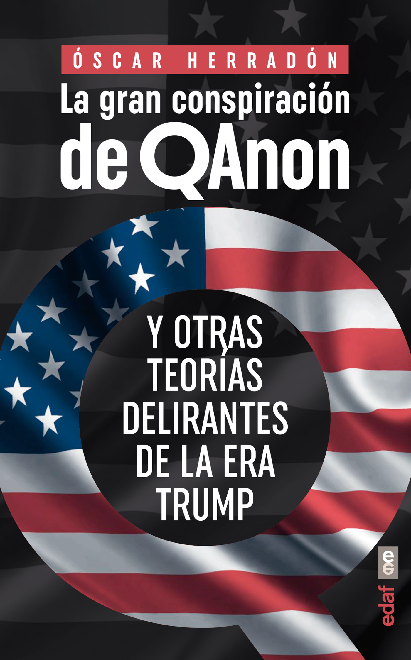 La gran conspiración de QAnon.
