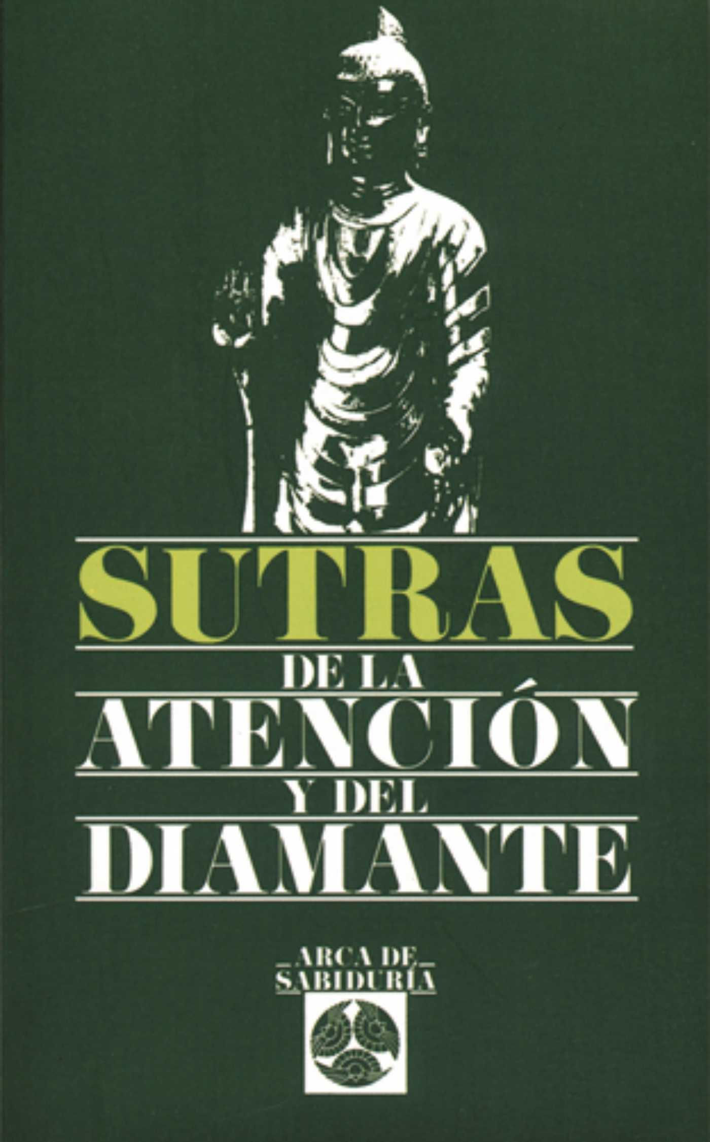 SUTRAS DE LA ATENCION Y DEL DIAMENTE