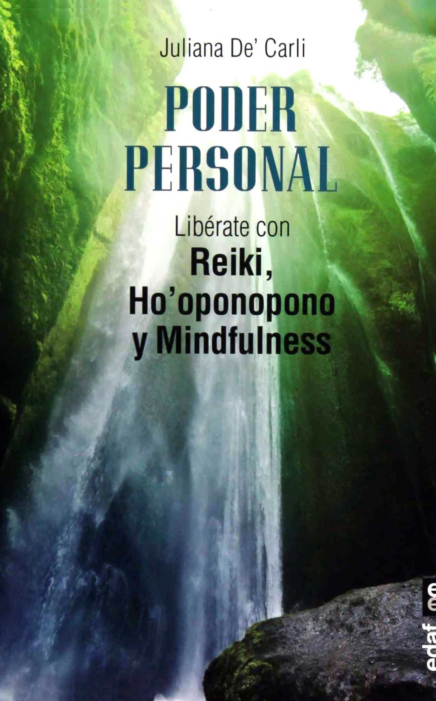 PODER PERSONAL, LIBERATE CON REIKI, HOOPONOPONO Y MINDFULNES
