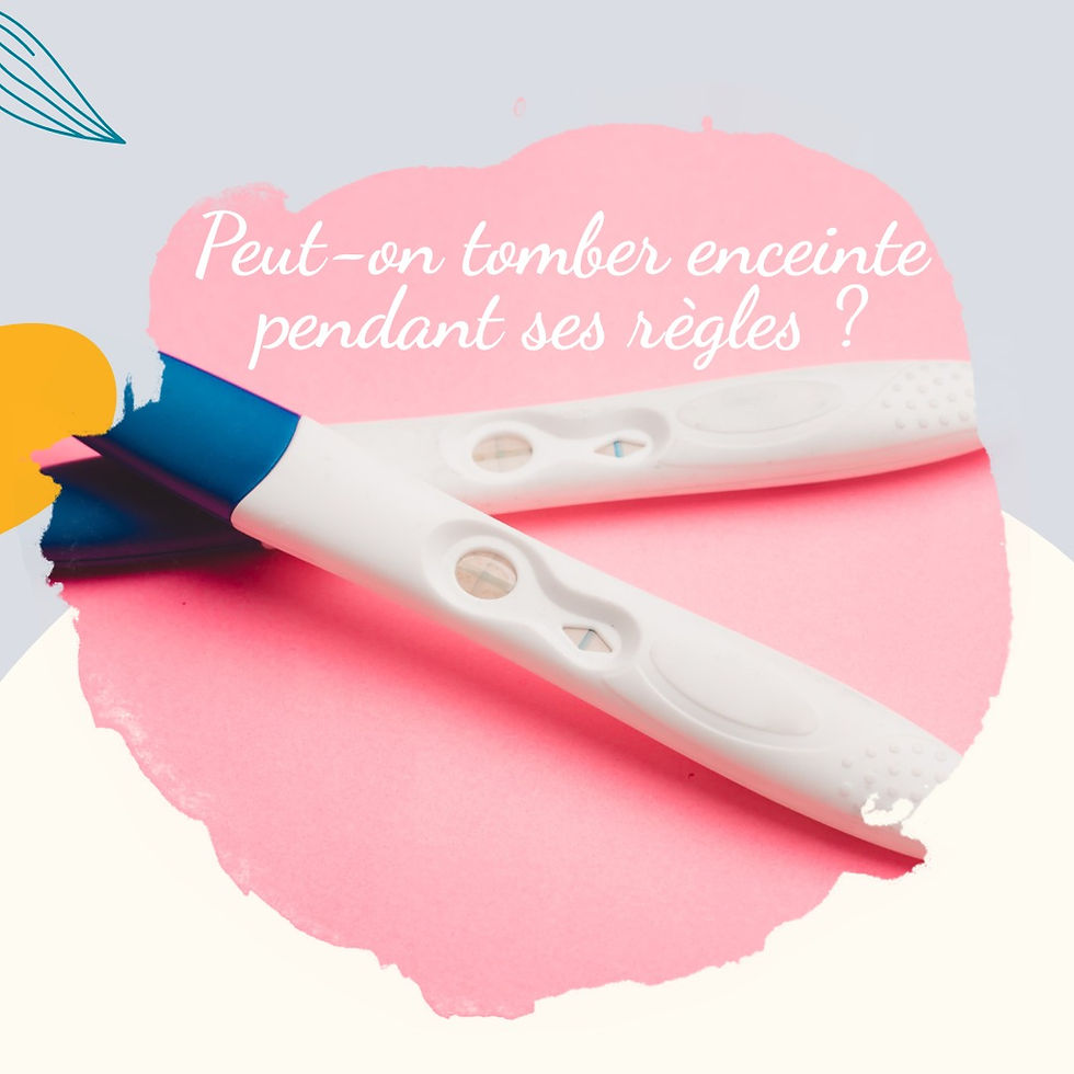 Peut-on tomber enceinte pendant les règles ?