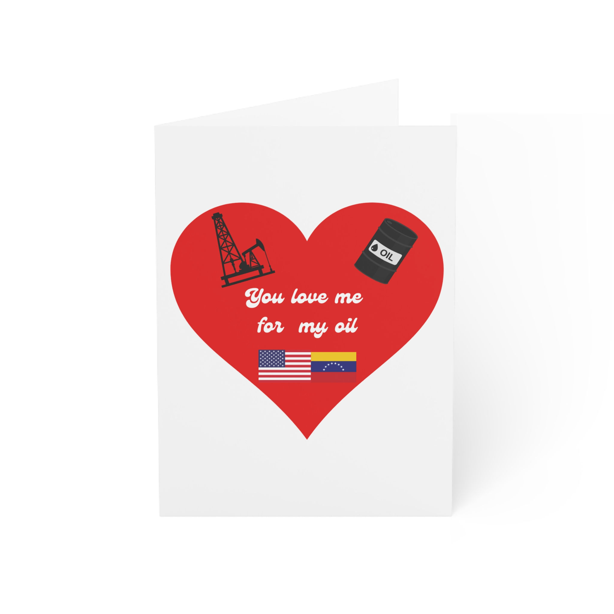 Valentine's Oil Romance Card | You Love Me for My Oil | USA + Venezuela Flags 