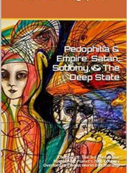 Excerpt: Chapter 28: The 3rd Lord Victor Rothschild: Planet’s 20th Century Overlord to Zionist World Dictatorship || Pedophilia & Empire: Satan, Sodomy, & The Deep State | Joachim Hagopian | PedoEm...
