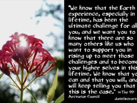 Take the Spiritual Growth from Your Challenges ∞The 9D Arcturian Council – Daniel Scranton