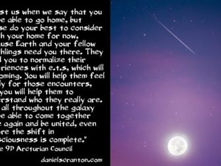 Starseeds, You Will Get to Go Home ∞The 9D Arcturian Council | Daniel Scranton