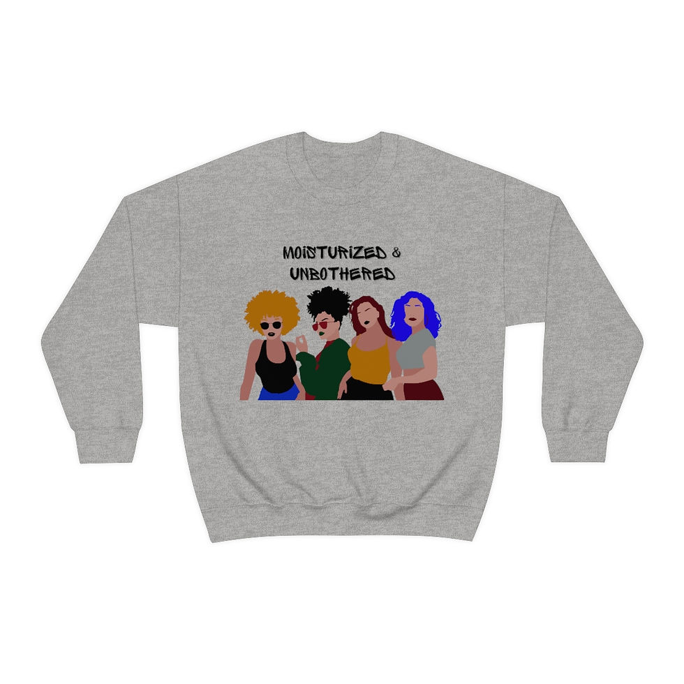 Moisturized and Unbothered Unisex Heavy Blend™ Crewneck Sweatshirt