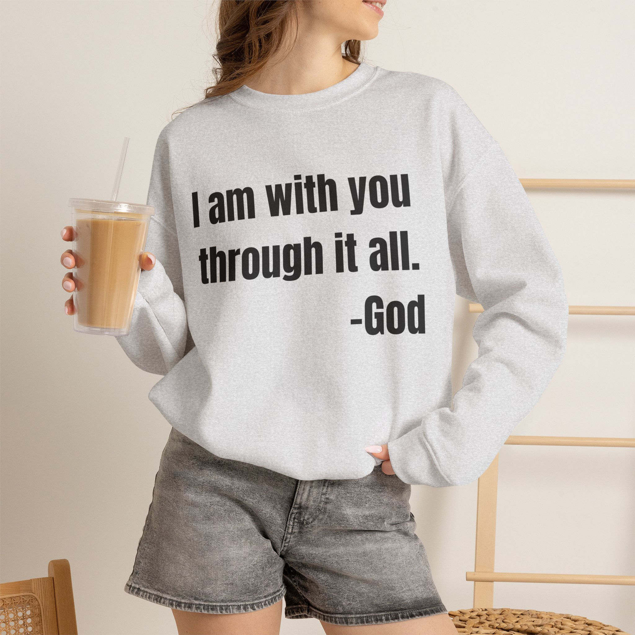 Crewneck Sweatshirt - I am with you - GOD