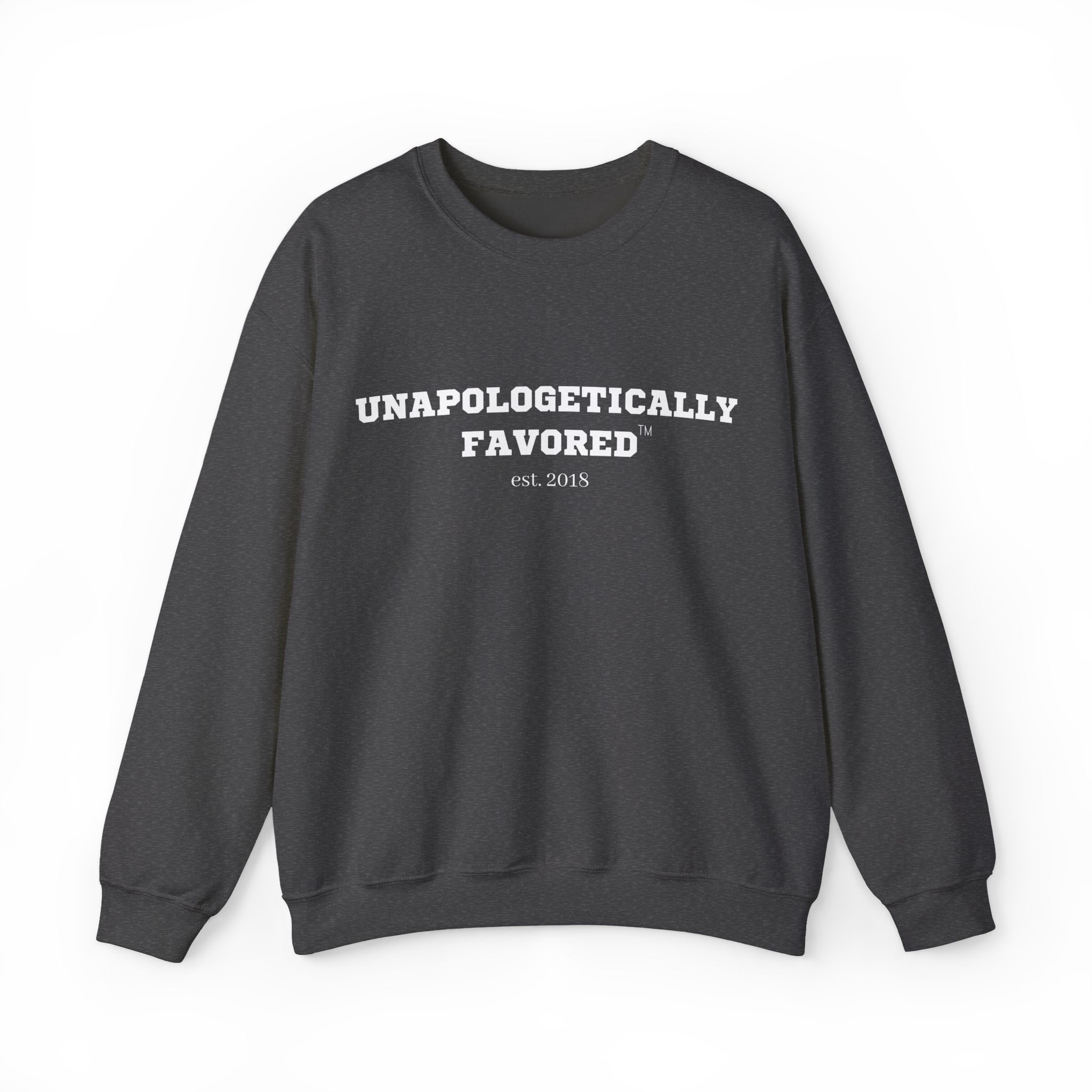 Unapologetically Favored Unisex Heavy Blend™ Crewneck Sweatshirt