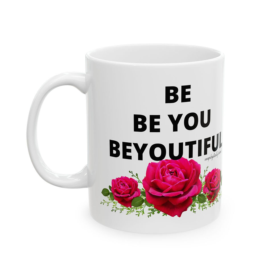 Thumbnail: Be You Beautiful Floral Mug — Inspirational Coffee Tea Cup (11oz, 15oz)