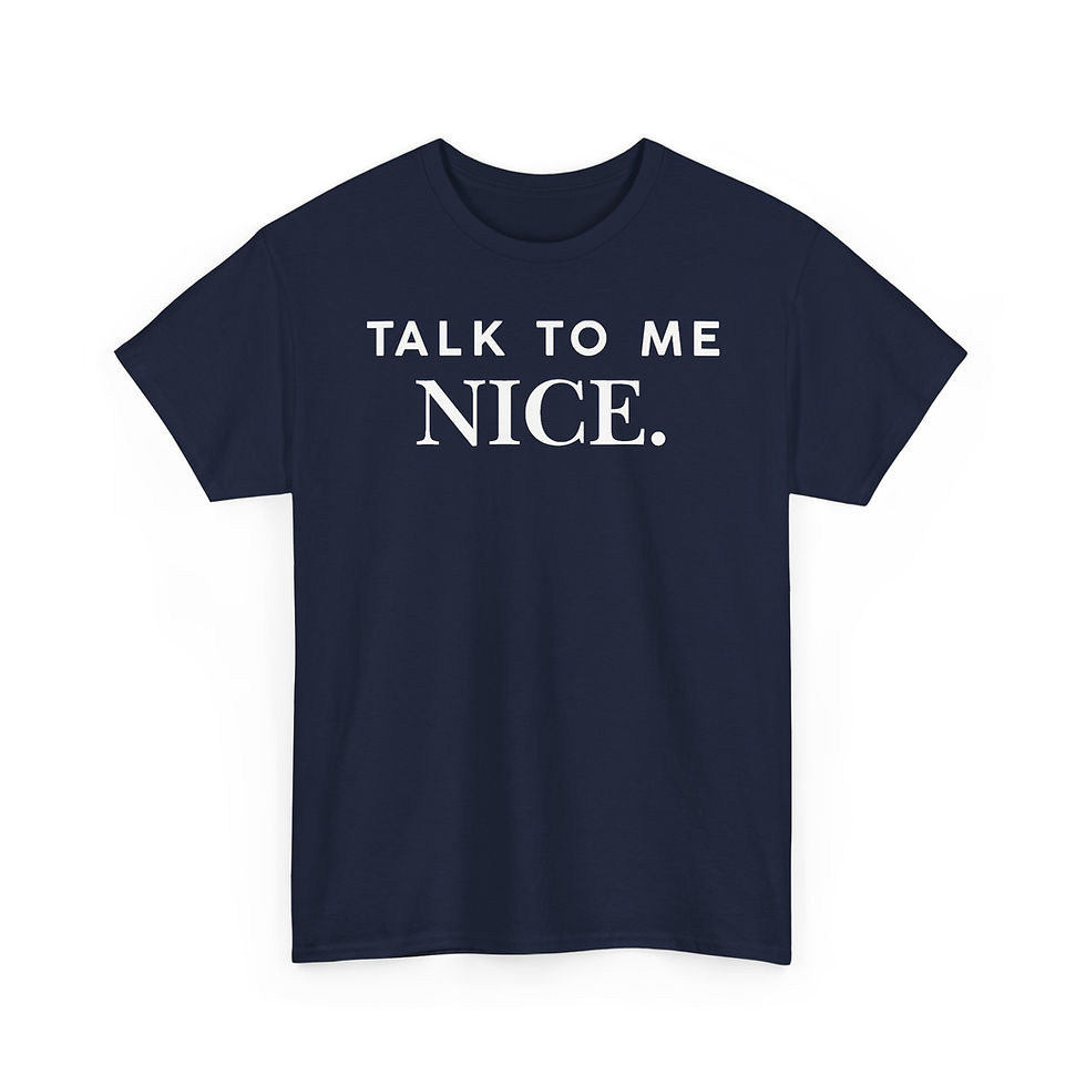 Thumbnail: Talk To Me Nice. Tee — Funny Retro Script Graphic T-Shirt