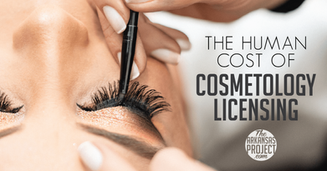 The Human Cost of Cosmetology Licensing