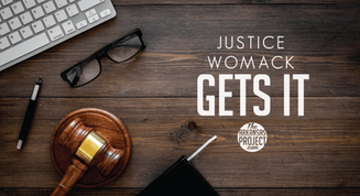 Justice Shawn Womack Gets It