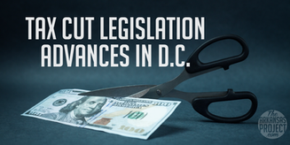 Tax Cut Legislation Advances in D.C.