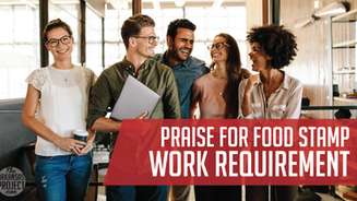 Praise for Food Stamp Work Requirement