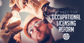 The Need for Occupational Licensing Reform