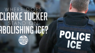 Where Does Clarke Tucker Stand on Abolishing ICE?