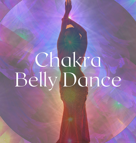 CHAKRA BELLY DANCE