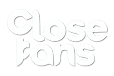 CloseFans