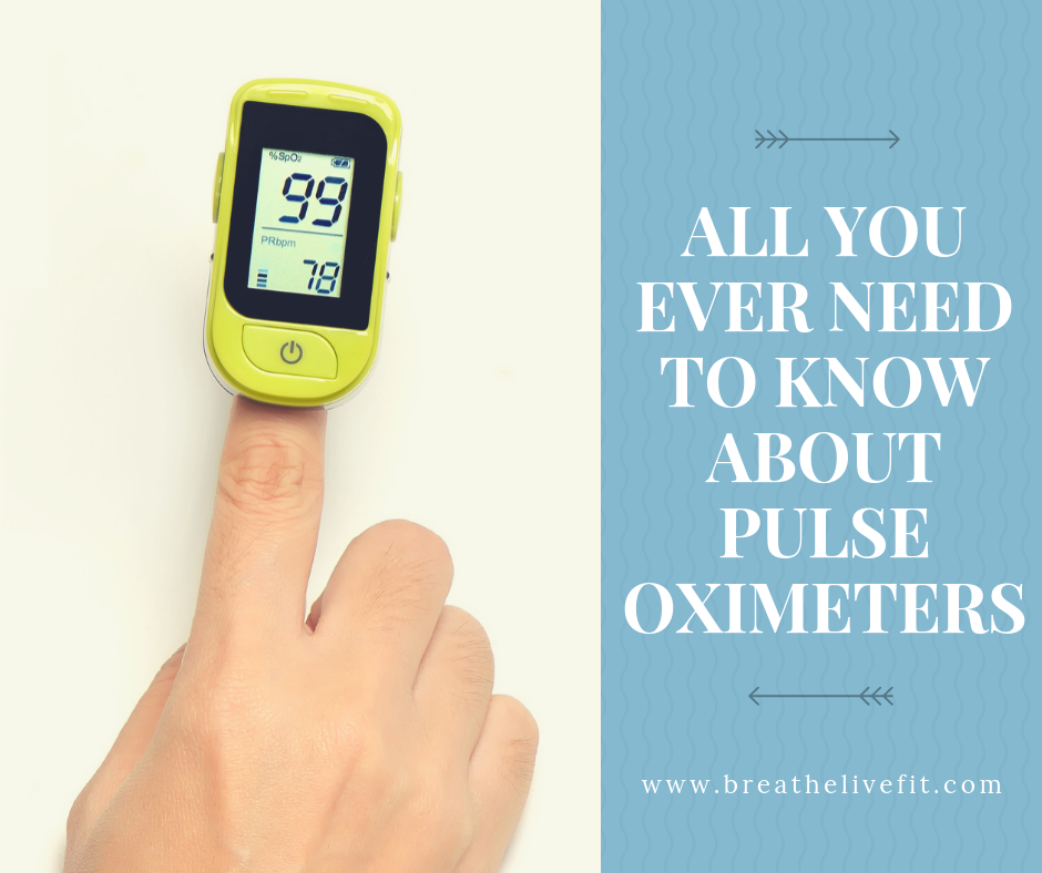 All You Ever Need to Know about Pulse Oximeters