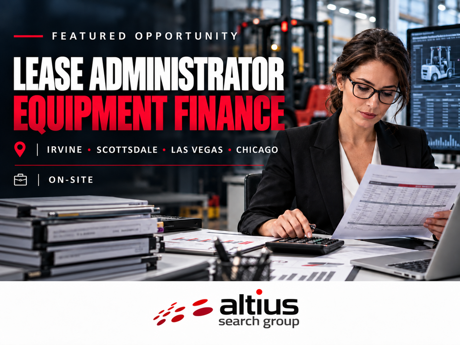 Featured Opportunity: Lease Administrator – Equipment Finance