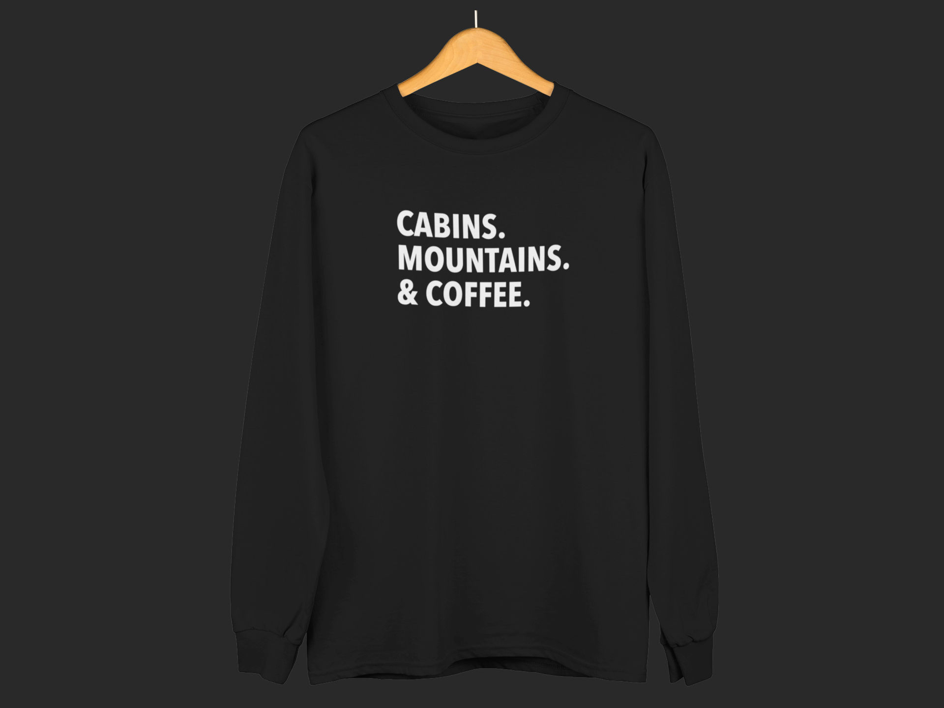 CABINS. MOUNTAINS. & COFFEE. CREWNECK