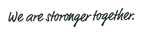 we are stronger together
