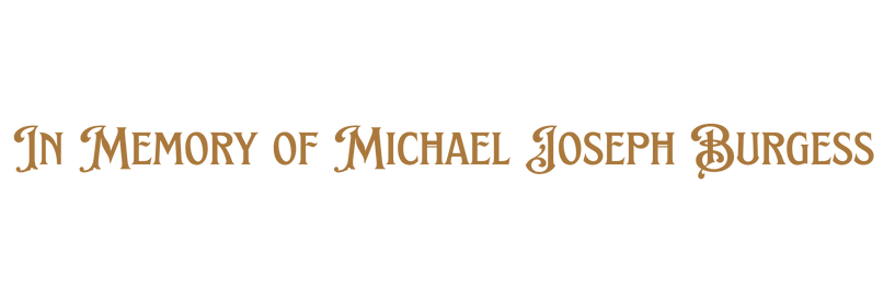 In Memory of Michael Joseph Burgess (1).png