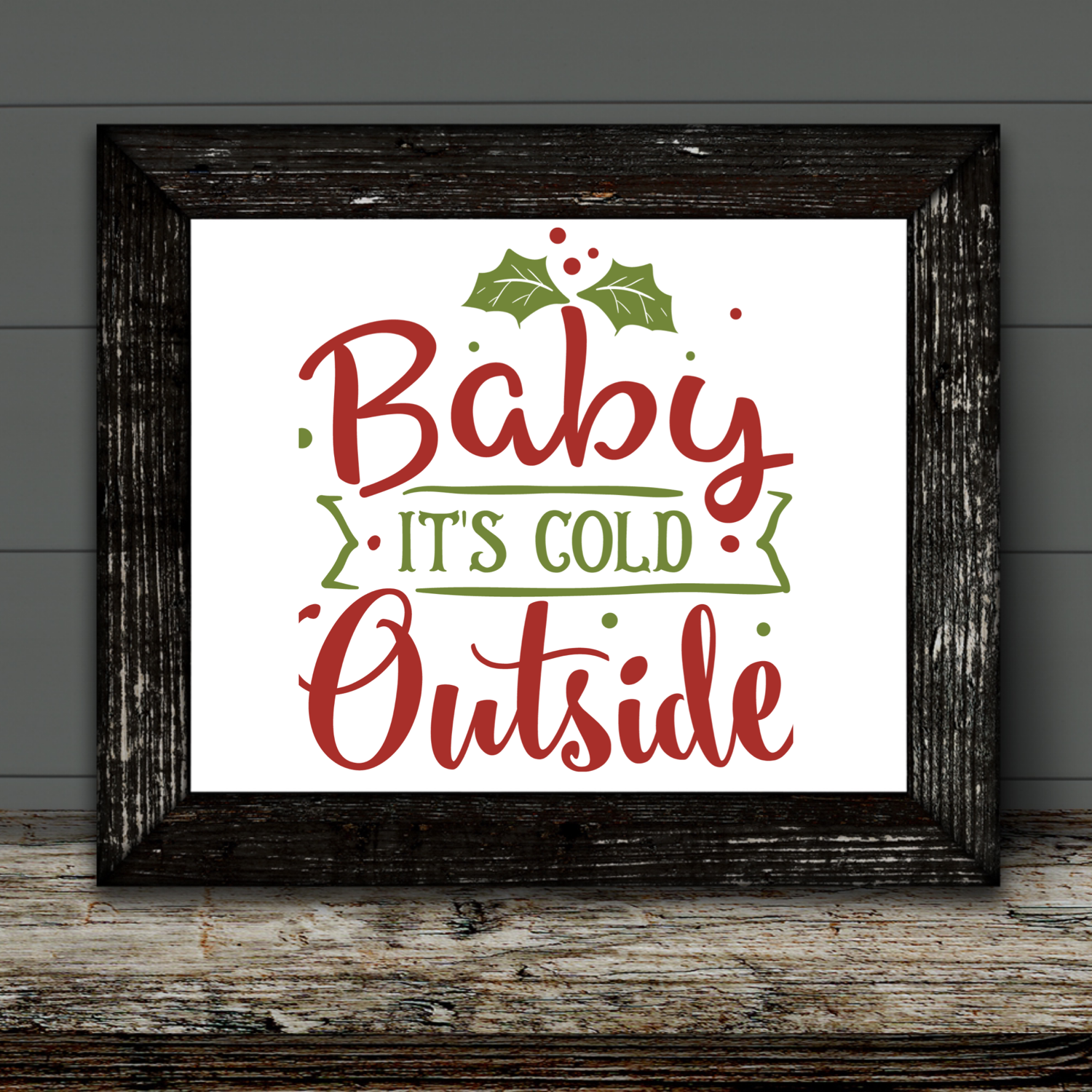 Baby it’s cold Outside