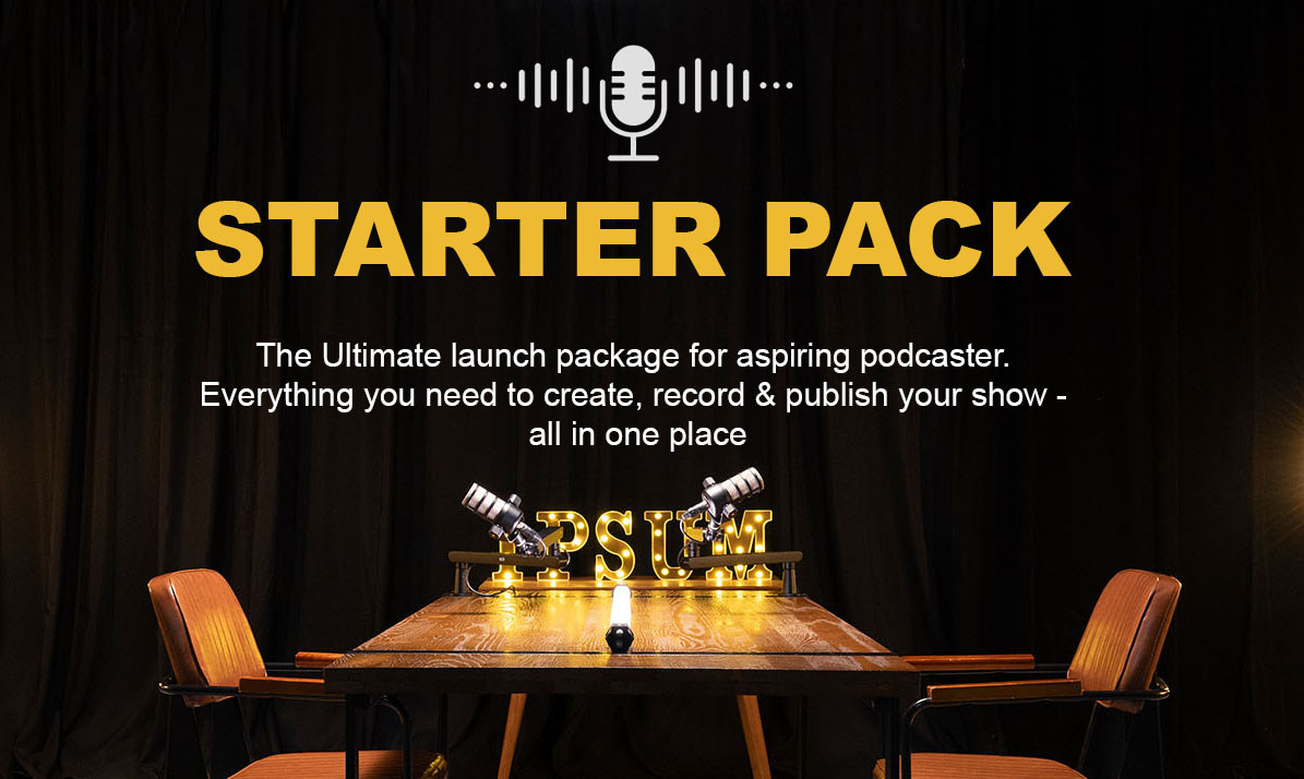 Starter Pack for Podcaster