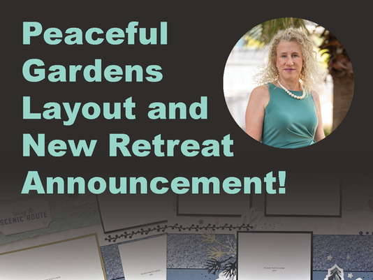 A YouTube-style thumbnail featuring the title “Peaceful Gardens Layout and New Retreat Announcement!” in large teal text on a dark background. On the right side is a circular photo of a woman with curly blonde hair, wearing a teal sleeveless top and a pearl necklace, standing outdoors near a palm tree. The lower portion of the thumbnail shows blurred Peaceful Gardens scrapbooking layouts in blue, cream, and gold tones.