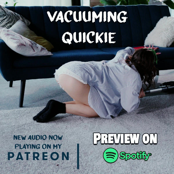 Thumbnail: Vacuuming Quickie (Sexy in the Ordinary)