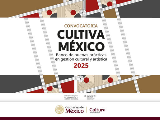 Lanzamiento de la convocatoria Cultiva México 2025 para buenas prácticas culturales