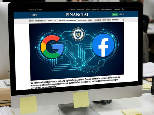 Reforma fiscal obliga a gigantes digitales a entregar datos de usuarios al SAT mexicano