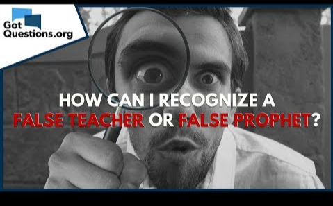 Watch video of a question answered, how can I recognize a false teacher? re