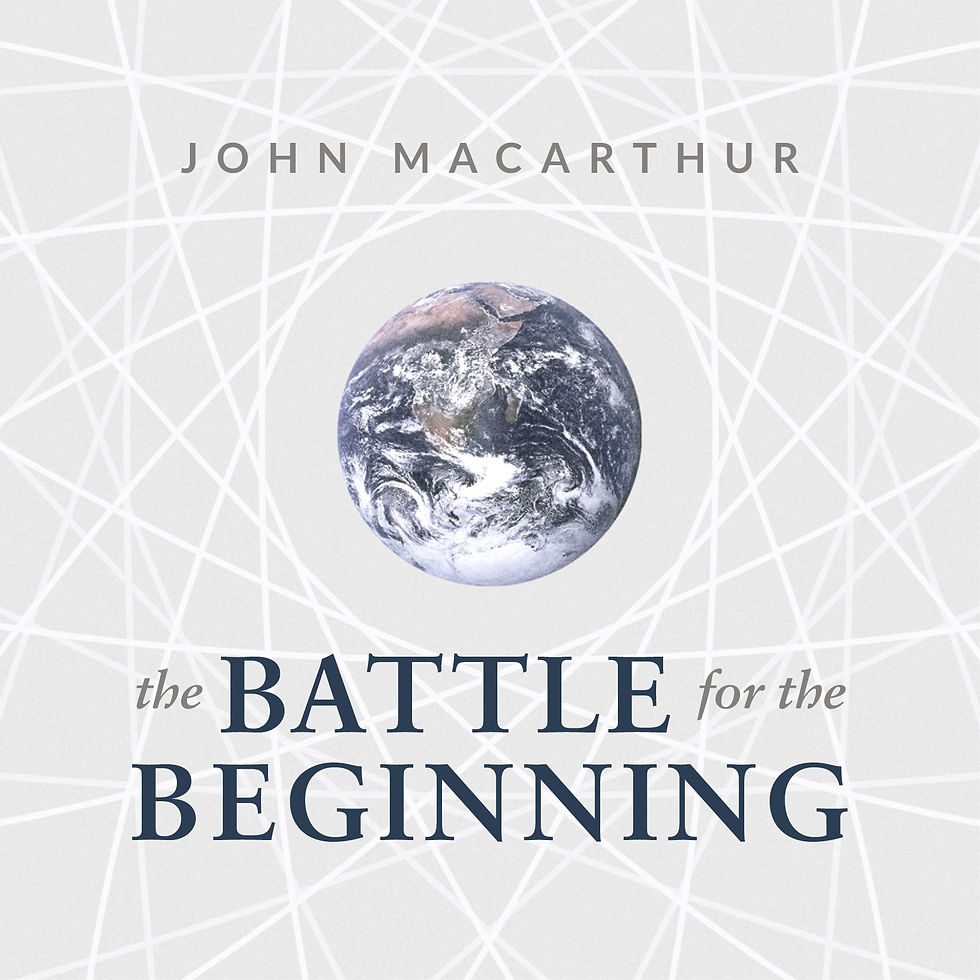 Link to audio series on creation and evolution by John MacArthur.