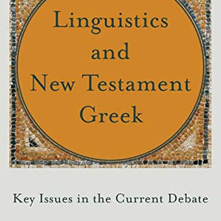 Linguistics and New Testament Greek