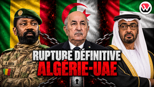 Rupture totale : l'Algérie coupe les ponts avec les Émirats… et fonce vers le Mali