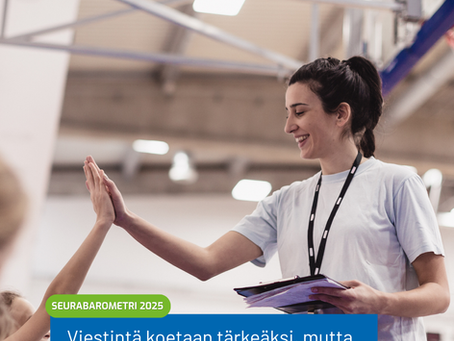 SEURABAROMETRI 2025: Viestintä tunnistetaan tärkeäksi – mutta suunnitelmallisuus puuttuu monelta seuralta