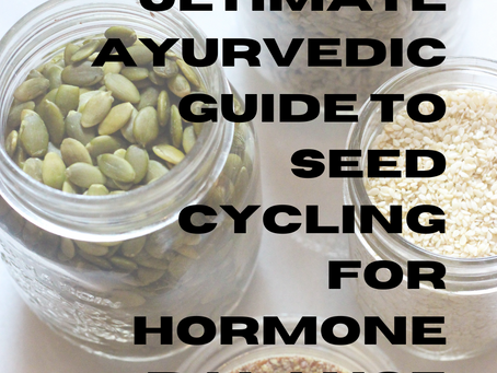 Jars of seeds with bold text: "The Ultimate Ayurvedic Guide to Seed Cycling for Hormone Balance." Website: www.yogatation.ca.
