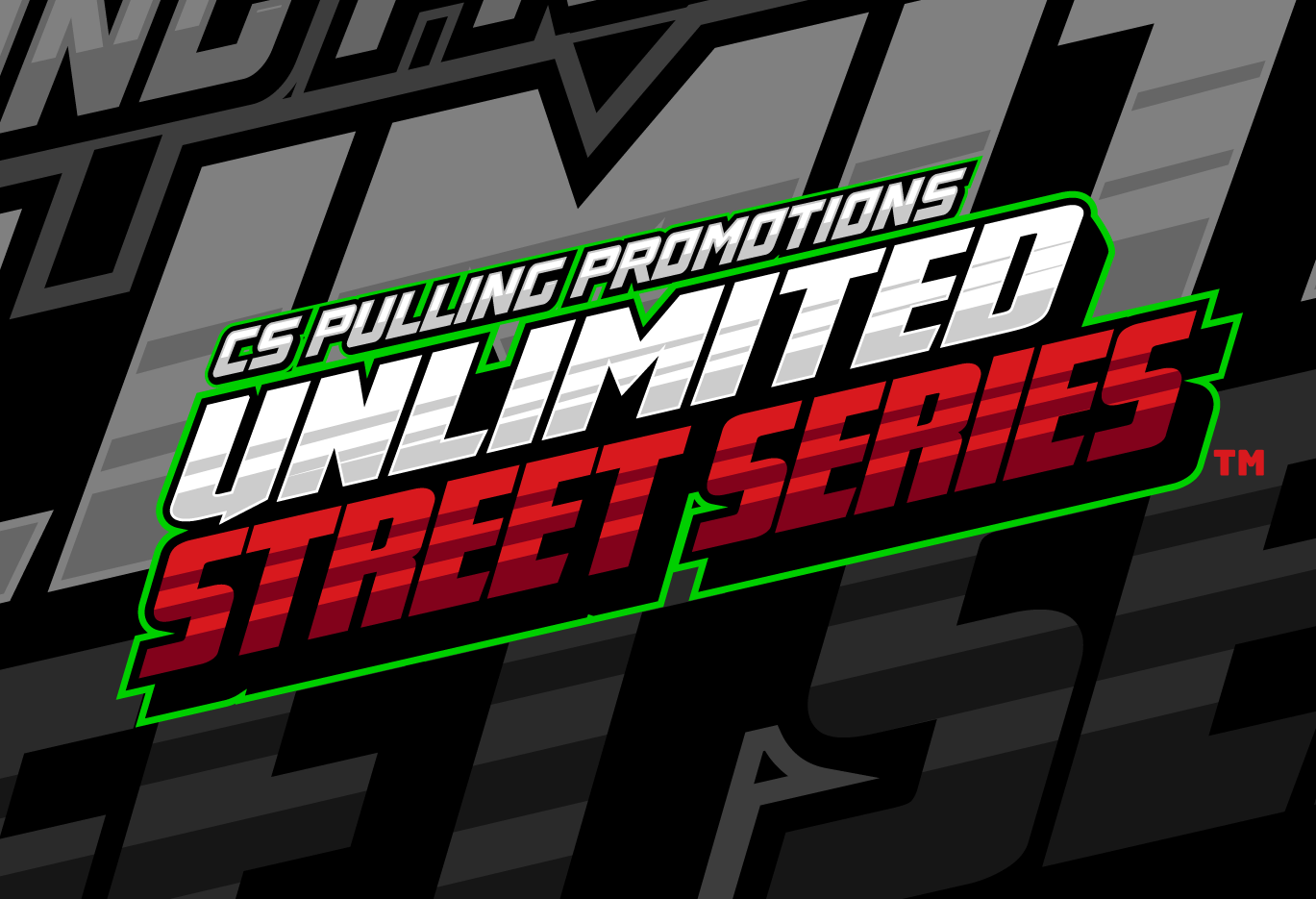 New Unlimited Street Series™ with CS Pulling Promotions