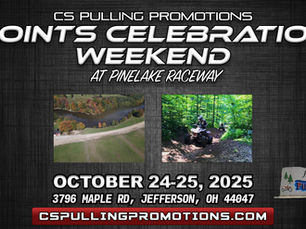 CS Pulling Promotions Points Celebration Weekend to Be Held at Pinelake Raceway & Trails