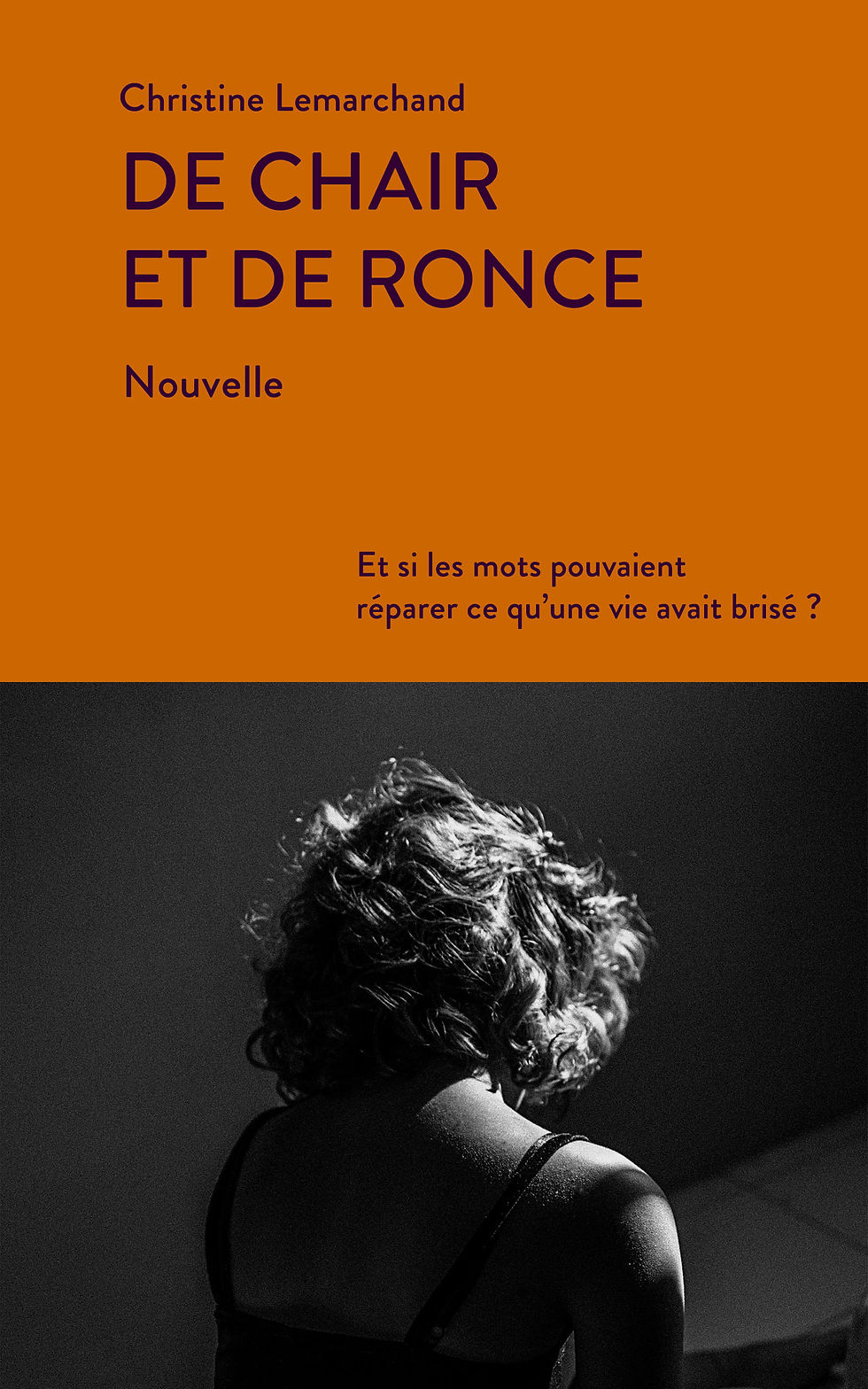 Nouvelle DE CHAIR ET DE RONCE