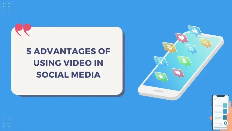 Advantages of Using Video in Social Media