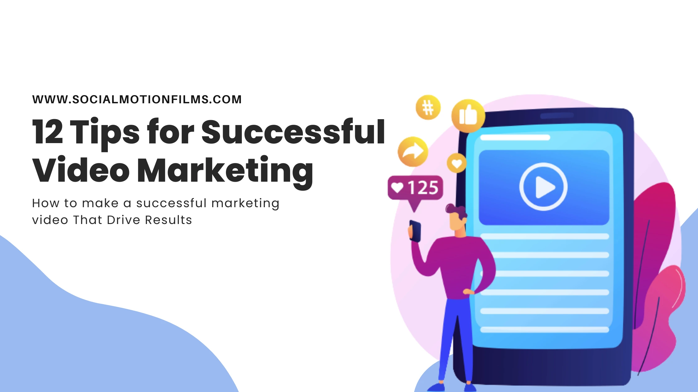 Discover 12 proven tips and strategies for successful video marketing that boost engagement and drive conversions.