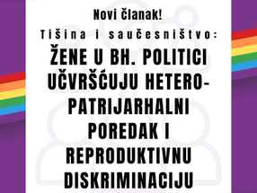 Silence and Complicity: Women in Bosnian Politics Often Reinforce the Hetero-Patriarchal Order and Reproduce Discrimination