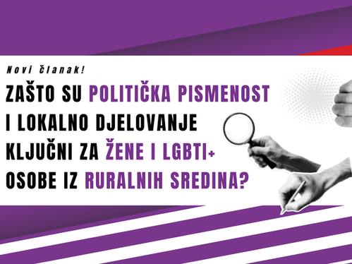 Zašto su politička pismenost i lokalno djelovanje ključni za žene i LGBTI+ osobe iz ruralnih sredina