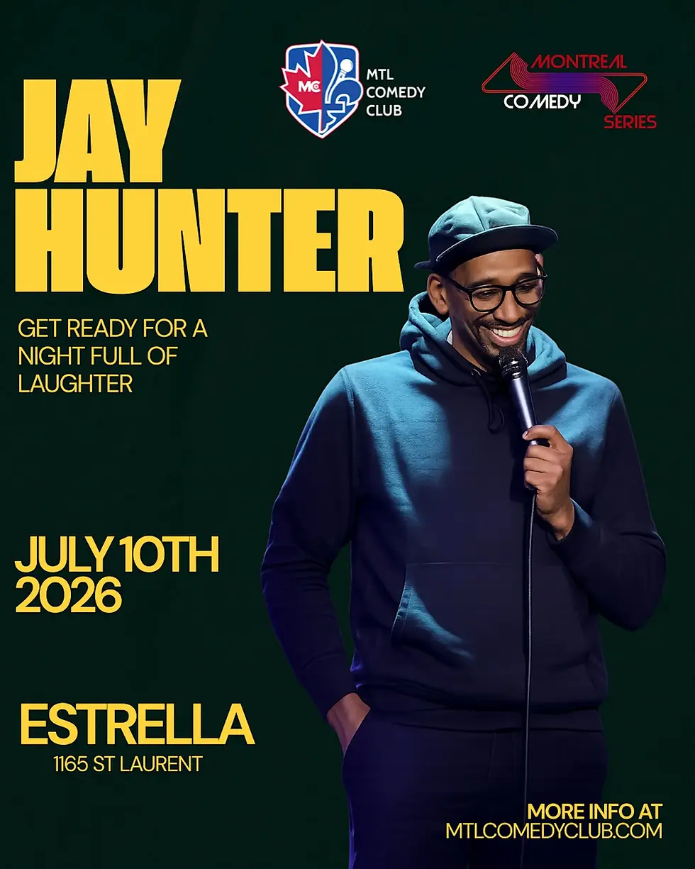 Montreal Comedy Series presents JAY HUNTER