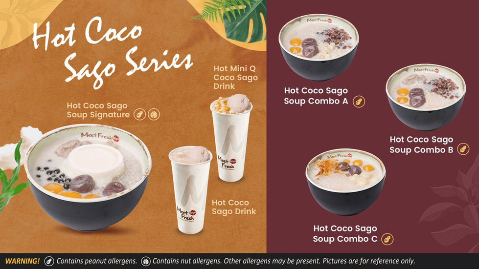 Hot Coco Sago Series with various drinks and soup combos, tasty desserts.