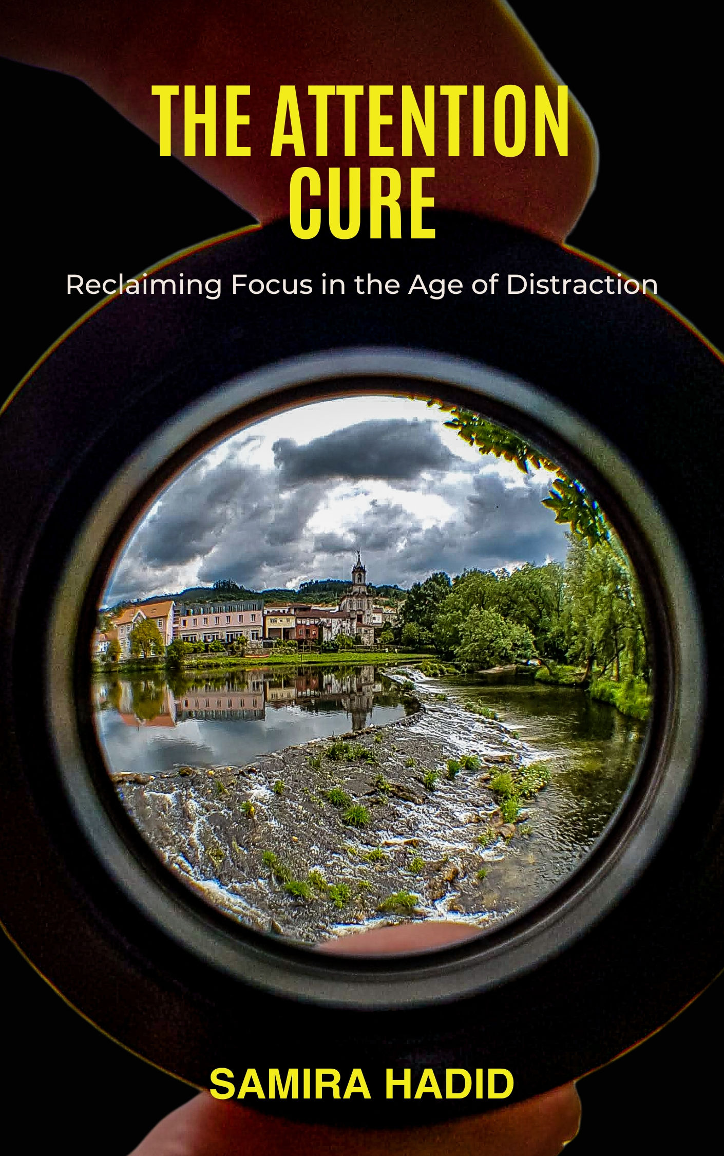 The Attention Cure: Reclaiming Focus in the Age of Distraction