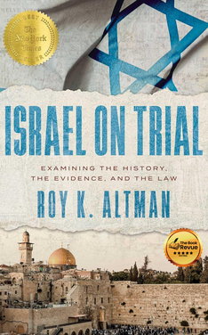 Israel on Trial: Examining the History, the Evidence, and the Law